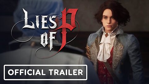 Lies of P - Official Launch Trailer