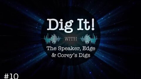 Dig It! Podcast #10 - Epstein, Disney, Planned Parenthood, Google, and Digs!