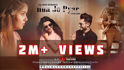 Hua Jo Pyar | Official Song Cover By Salman Noman ft. Hafsa Khan, Atufa Tul Jannat and Shaheer Khan