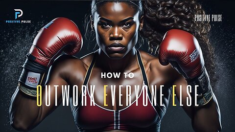 OUTWORK EVERYONE ELSE - Motivational Speech