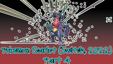 Pokemon Scarlet(2022) Longplay Part 4 (No Commentary)