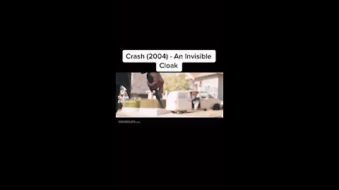 Crash (2004) - An Invisible Cloak