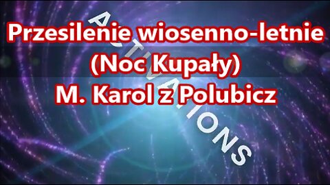 Przesilenie wiosenno-letnie (Noc Kupały)