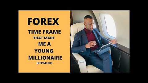 THE BEST TIME FRAME FOR FOREX TRADING [ REVEALED]