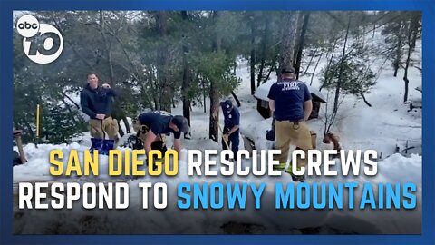 San Diego County rescue crews help mountain communities dig out