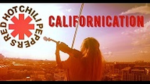 Red Hot chili Peppers - Californication / violin & piano cover