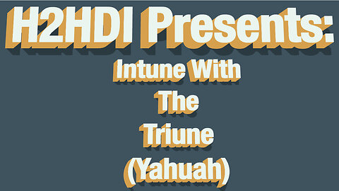 Intune With Triune - Yahuah's Word Is Forever