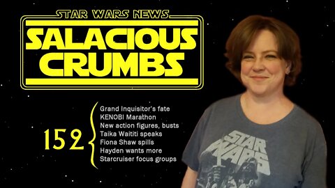 STAR WARS News and Rumor: SALACIOUS CRUMBS Episode 152