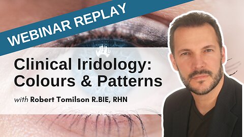 Applied Iridology in Clinical Practice | Webinar Jan 19 2021