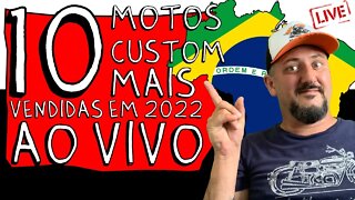 10 Motos Custom mais vendidas em 2022 - AO VIVO - Ranking FENABRAVE