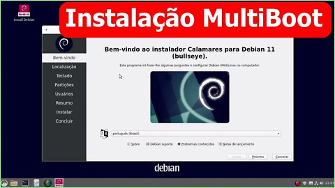 Instalação do Linux Debian 11 Multiboot com o Windows e outros Linux. Acompanhe todos os passos