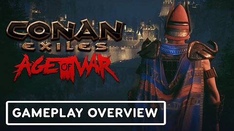 Conan Exiles: Age of War Chapter 1 - Official Feature Showcase Trailer