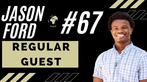 Jason Ford (Regular) #67 #podcast