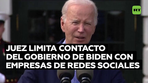 Juez limita contacto del Gobierno de Joe Biden con empresas de redes sociales