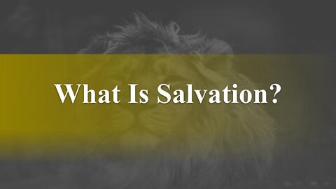 What Is Salvation? - God Honest Truth Live Stream 01/21/2022