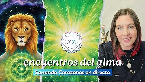 Encuentros del Alma - Sanando Corazones en directo - Jessica veintiochoalmas #01