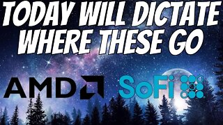 Amd & Sofi Stock Earnings Coming Get Ready!