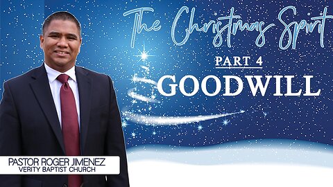 The Christmas Spirit: Goodwill (Part 4)