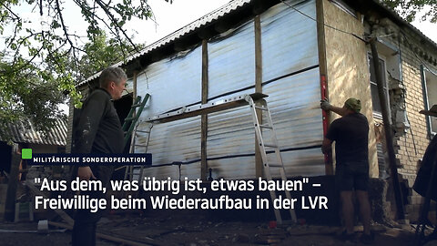 "Aus dem, was übrig ist, etwas bauen" – Freiwillige beim Wiederaufbau in der LVR