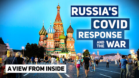 Russia's Covid Response and the War... | www.kla.tv/26131