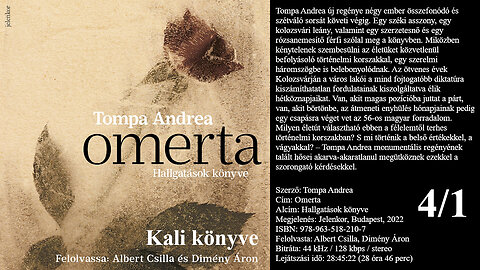 Tompa Andrea: Omerta (Hallgatások könyve) 4/1: Kali könyve