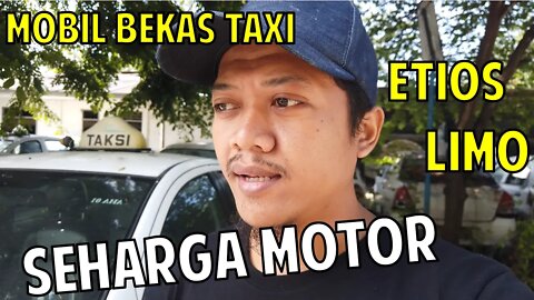 Berburu Mobil Bekas Taksi Murah, Etios dan Limo Seharga Motor