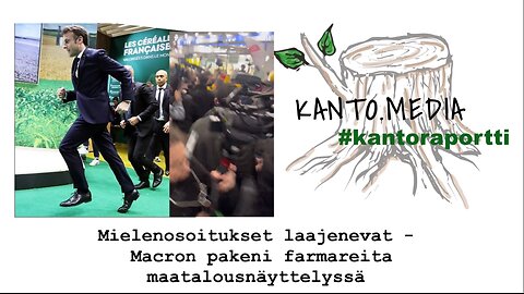 #kantoraportti - Macron pakeni farmareita maatalousnäyttelyssä