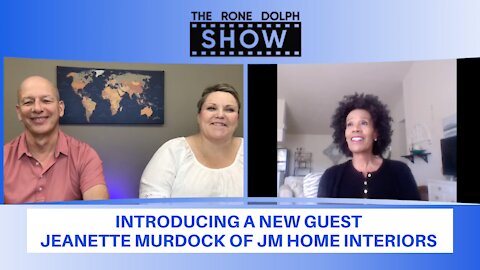 Interview with Jeanette Murdock - JM Home Interiors Christian Business | The Rone Dolph Show