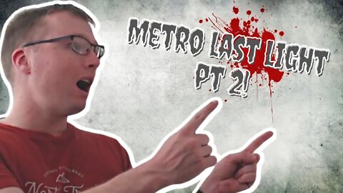 (AUS) (18+) Story Driven Saturday! Metro Last Light Pt 2!