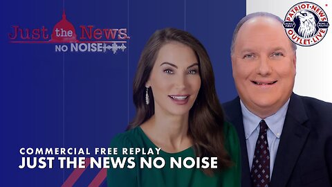 Just the News No Noise | 07-18-2023