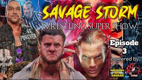 Savage Storm Wrestling Super Show #live #TNA #WWE #AEW Episode 3