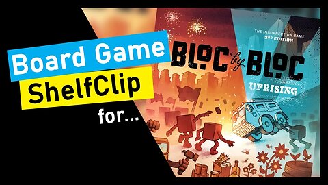 🌱ShelfClips: Bloc by Bloc: Uprising (Short Board Game Preview)