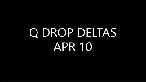 Q DROP DELTAS APR 10