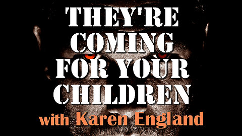 They're Coming For Your Children - Karen England on LIFE Today Live