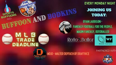 FANTASY FOOTBALL + MLB TRADE DEADLINE + DESHAUN WATSON NEWS | BUFFOON AND BODKINS