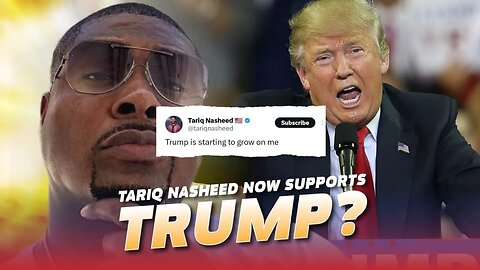 Tariq Nasheed Is Now A Trump Supporter?