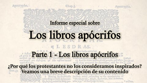 LOS LIBROS APÓCRIFOS - Parte 1 Los Libros Apócrifos