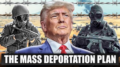 Trump's BIG Plan To Mass Deport All Illegal Immigrants - Who Will Go To The.. 2/24/24..