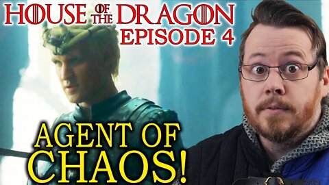 AGENT OF CHAOS! Episode 4 House of the dragon REVIEW