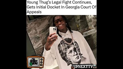 #YoungThug’s legal fight continues,