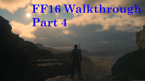 Final Fantasy 16 - Walkthrough Part 4