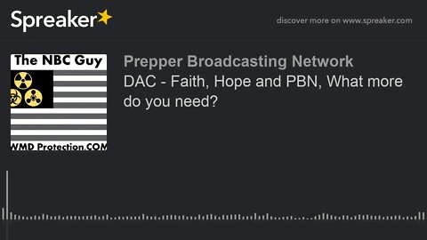 DAC - Faith, Hope and PBN, What more do you need?