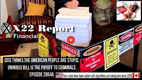 Ep. 2954a - [DS] Thinks The American People Are Stupid, Omnibus Bill Is The Payoff To Criminals