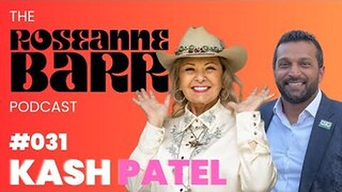 Fani Willis's giant panis with Kash Patel _ The Roseanne Barr Podcast #31