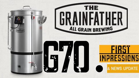 Grainfather G70 First Impressions Of Retail Release