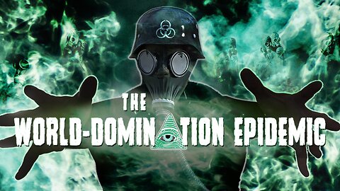 The world-domination epidemic | www.kla.tv/17101