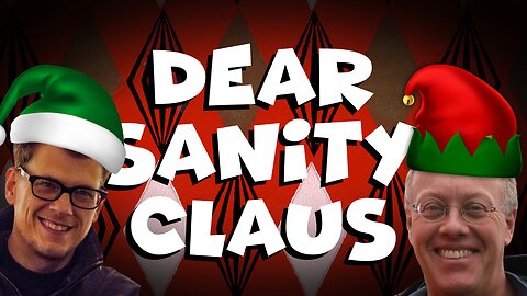 Dear Sanity Claus (starring Chris Hedges and Mr. Fish)