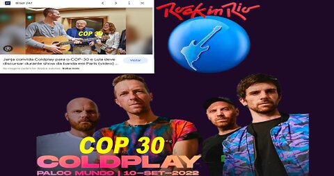 🔴 Coldplay - Rock in Rio 2022 - Convite COP 30 Amazônia . Brasil