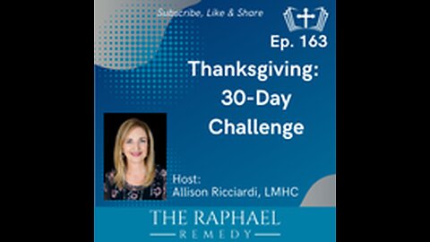 Ep. 163 Thanksgiving: 30-Day Challenge