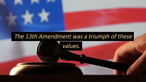 The 13th Amendment